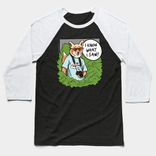 I Know What I Saw! Fox Baseball T-Shirt